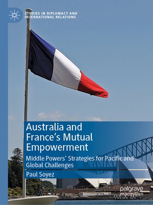 cover image of Australia and France's Mutual Empowerment